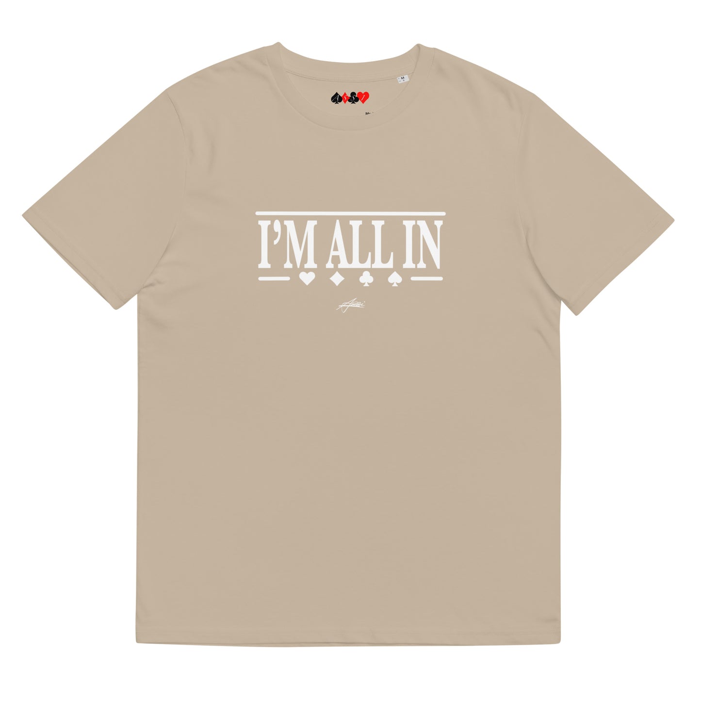 Assi I’m all in unisex t-shirt